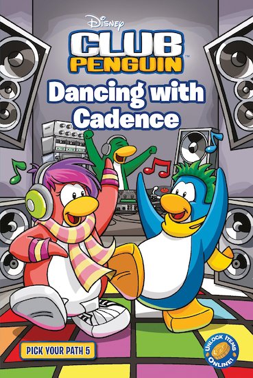 Club Penguin: Dancing with Cadence (Book 5 of Pick your path series)