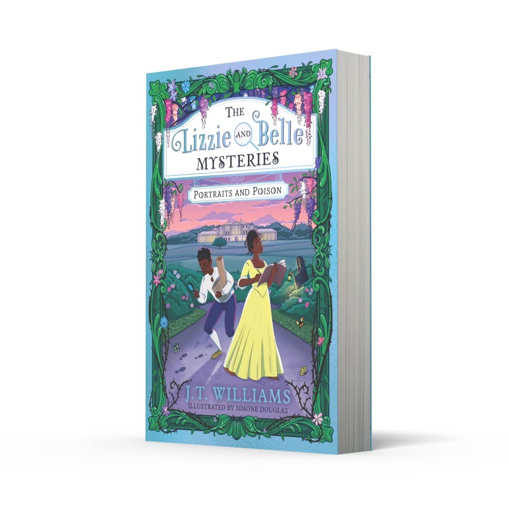 Lizzie & Belle Mysteries: Portraits & Poison