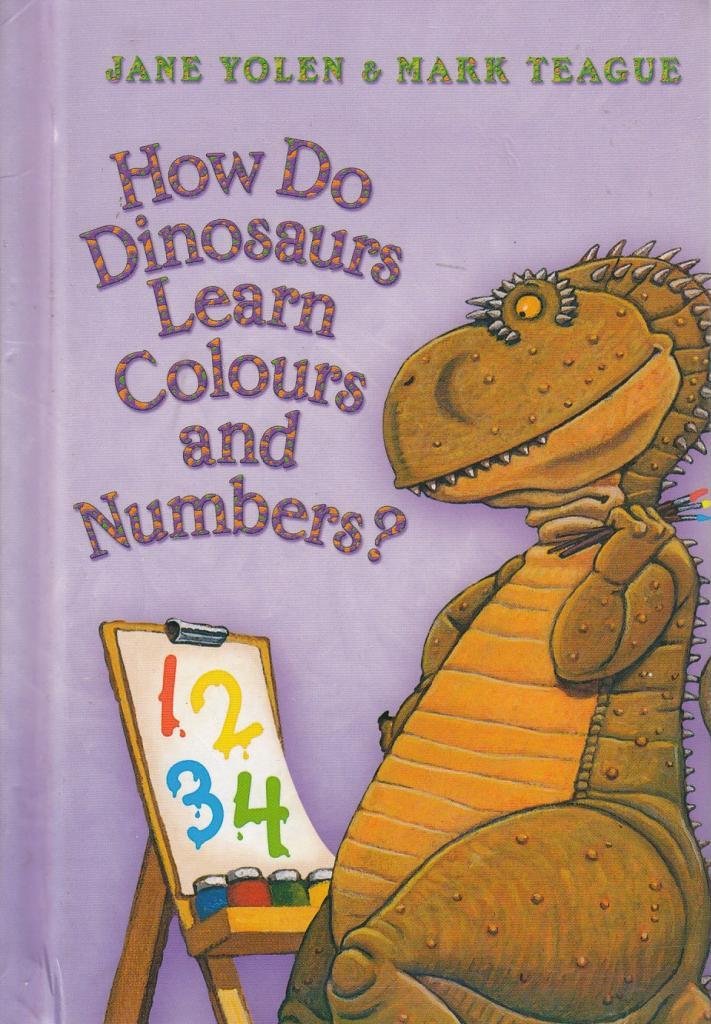 How Do Dinosaurs: Learn Colours & Numbers