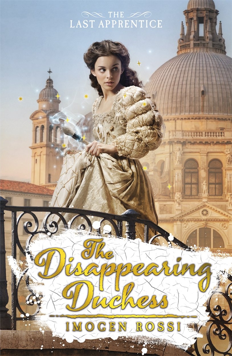 Disappearing Duchess: Last Apprentice (Book 1 of 3 in the Last Apprentice Series)