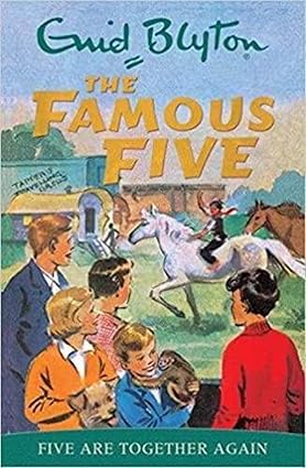Famous Five Are Together Again (Book 21 of 21)