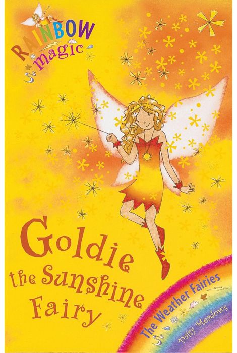 Rainbow Magic: Goldie The Sunshine Fairy (Book 4 of 7 in the Weather Fairies Series)