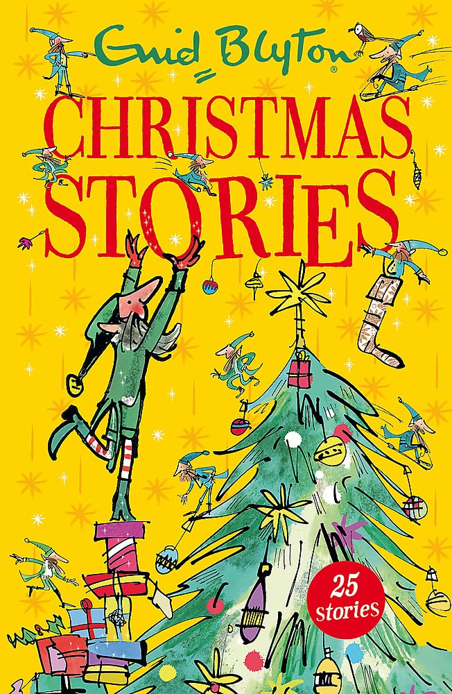 Enid Blyton's Christmas Stories: Contains 25 classic tales