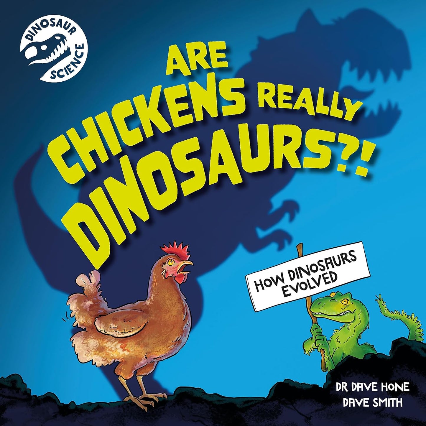 Dinosaur Science: Are Chickens Really Dinosaurs?!
