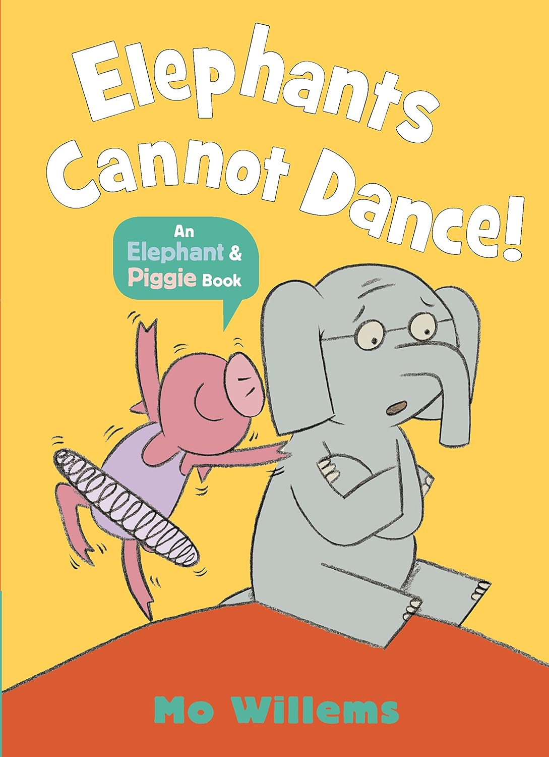 Elephant & Piggie: Elephants Cannot Dance!