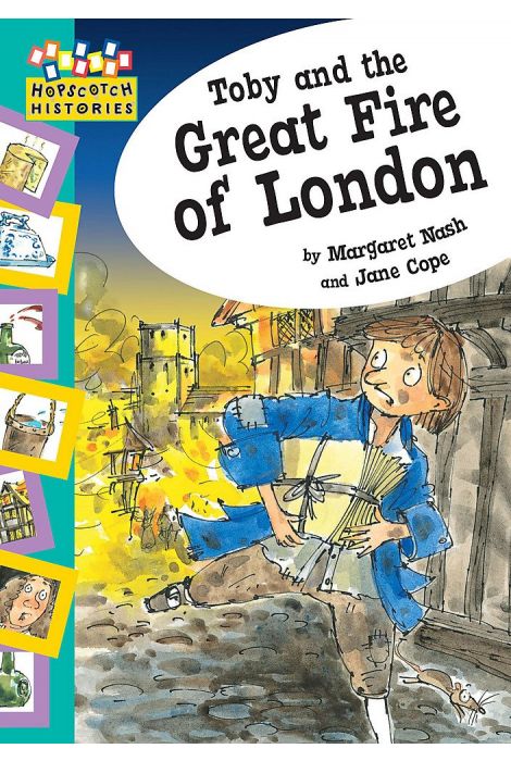 Toby and The Great Fire Of London (Hopscotch: Histories)