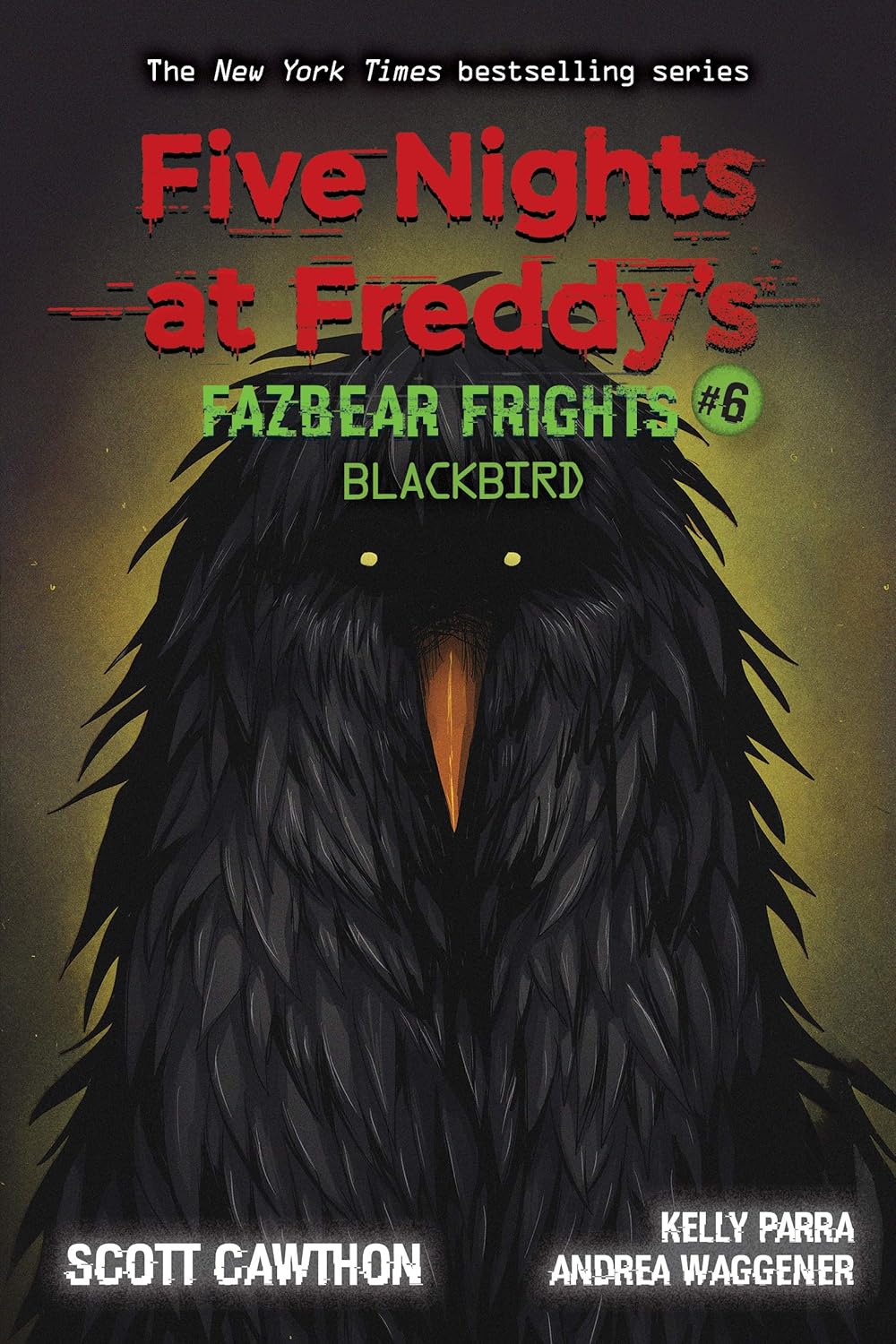 Five Nights at Freddy's: Fazbears 6- Blackbird