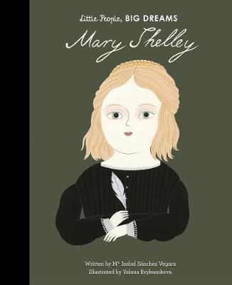 Little People, BIG DREAMS - Mary Shelley