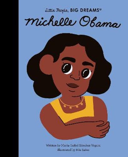 Little People, BIG DREAMS - Michelle Obama