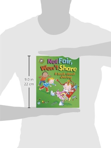 Emotions & Behaviours: Not Fair, Won't Share - A book about sharing