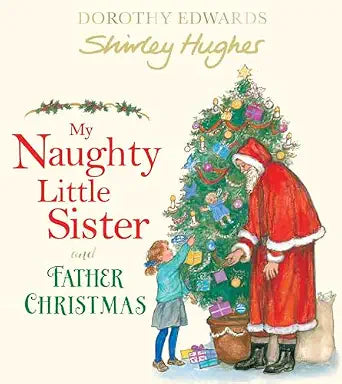 MY NAUGHTY LITTLE SISTER AND FATHER CHRISTMAS