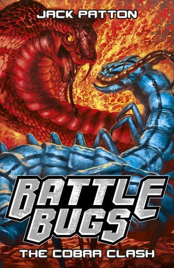 Battle Bugs: The Cobra Clash (Book 5 of 9 in the Battle Bugs Series)