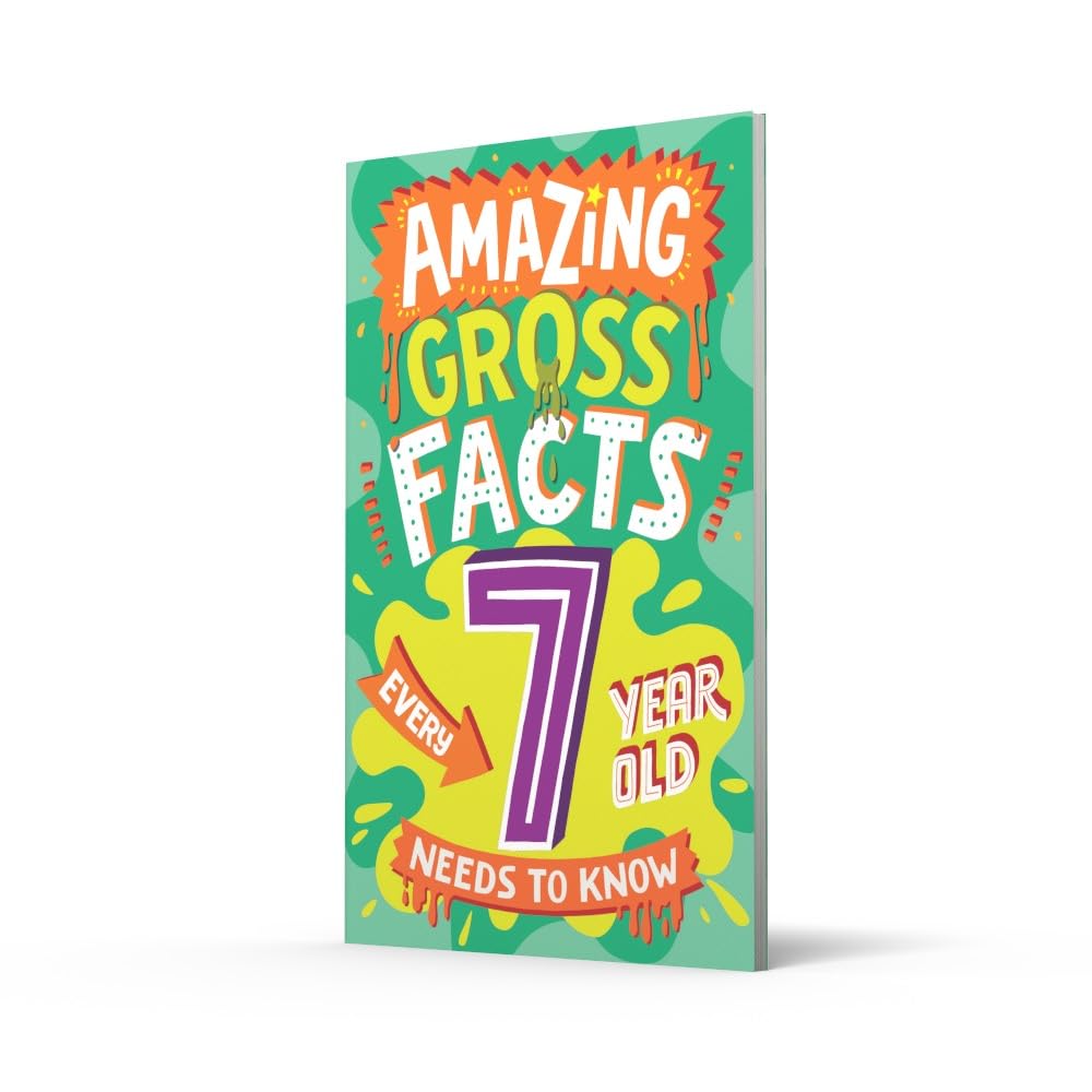 Amazing Gross Facts Every 7 Year Old Needs To Know