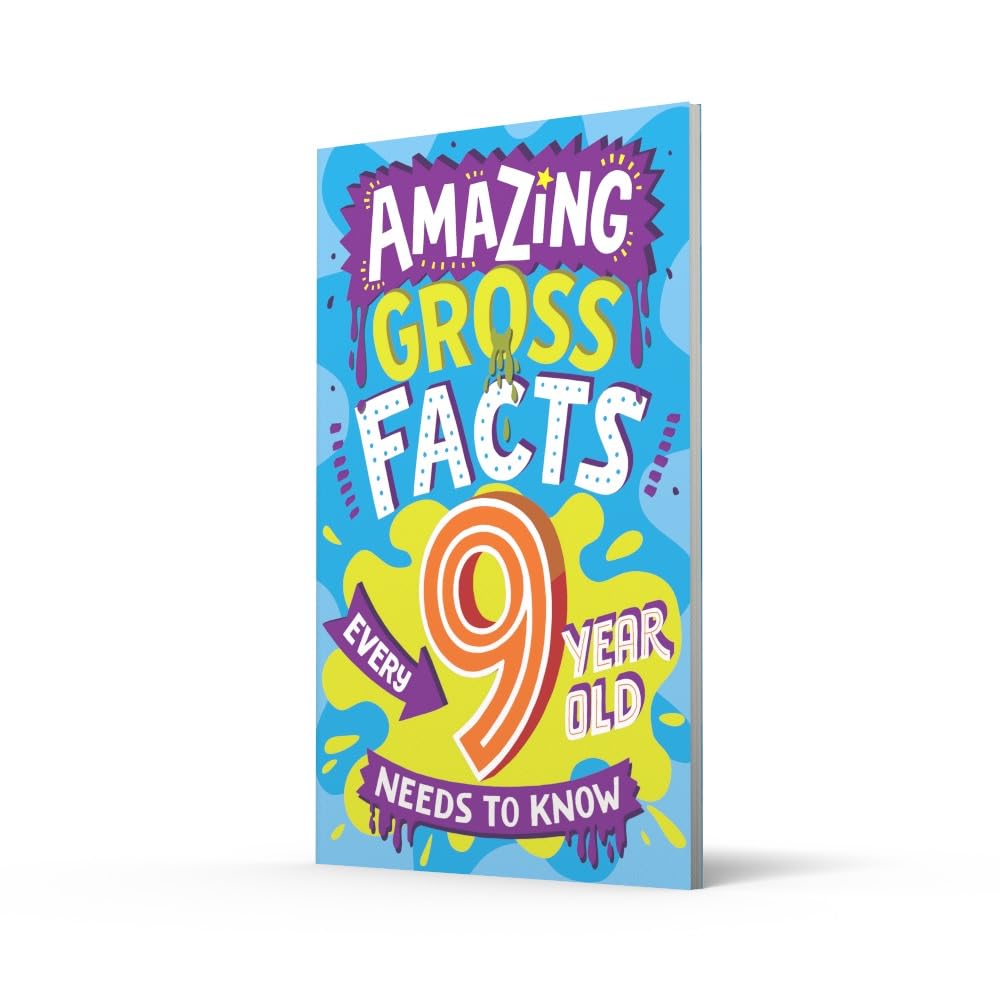 Amazing Gross Facts Every 9 Year Old Needs To Know