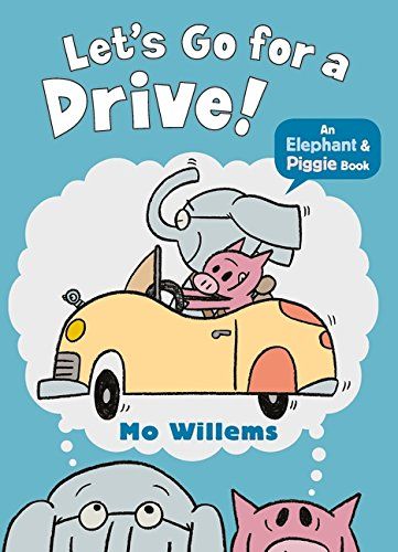 Elephant & Piggie: Let's Go For a Drive