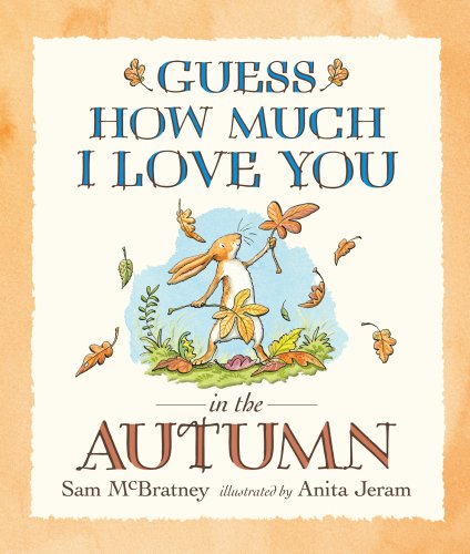Guess How Much I Love You in the Autumn