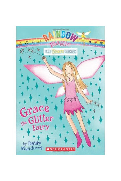 Rainbow Magic: Grace the Glitter Fairy (The Party Fairies Book 3)