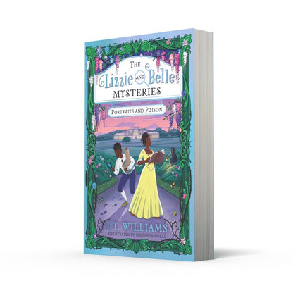 Lizzie & Belle Mysteries: Portraits & Poison