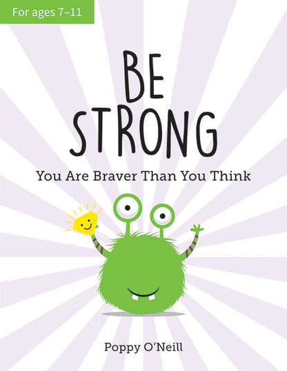Be Strong- You Are Braver Than You Think