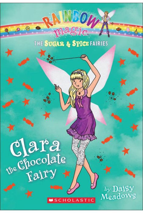 Rainbow Magic: Clara the Chocolate Fairy