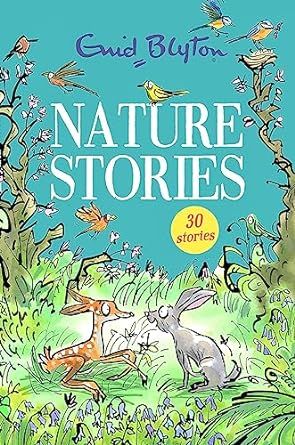 Enid Blyton: Nature Stories