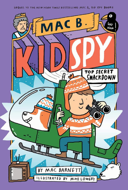 Mac B. Kid Spy: Top Secret Smackdown