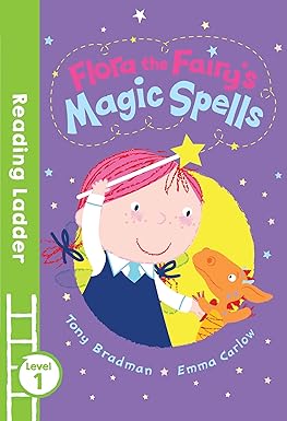 Egmont Reading Ladder Level 1: Flora the Fairy's Magic Spells