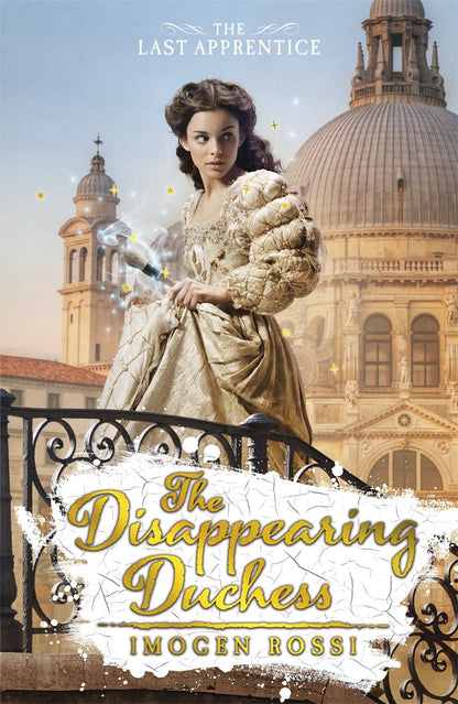 Disappearing Duchess: Last Apprentice (Book 1 of 3 in the Last Apprentice Series)
