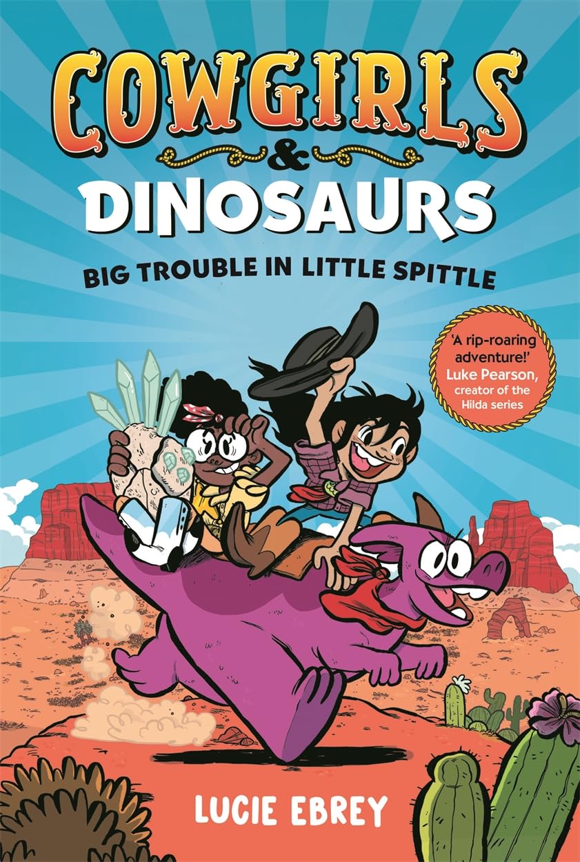 Cowgirls and Dinosaurs: Big Trouble in Little Spittle (Pack of 5)