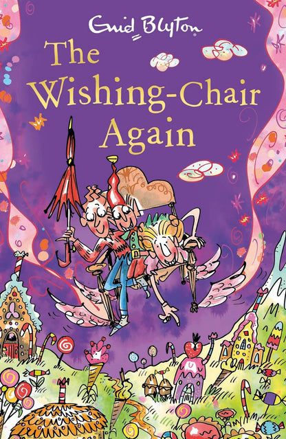 Blyton: Wishing Chair the Wishing-Chair Again