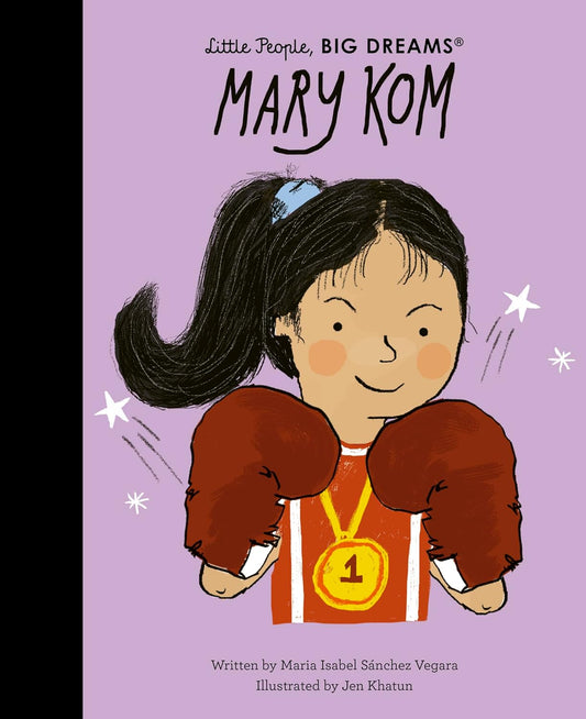 Little People, BIG DREAMS - Mary Kom