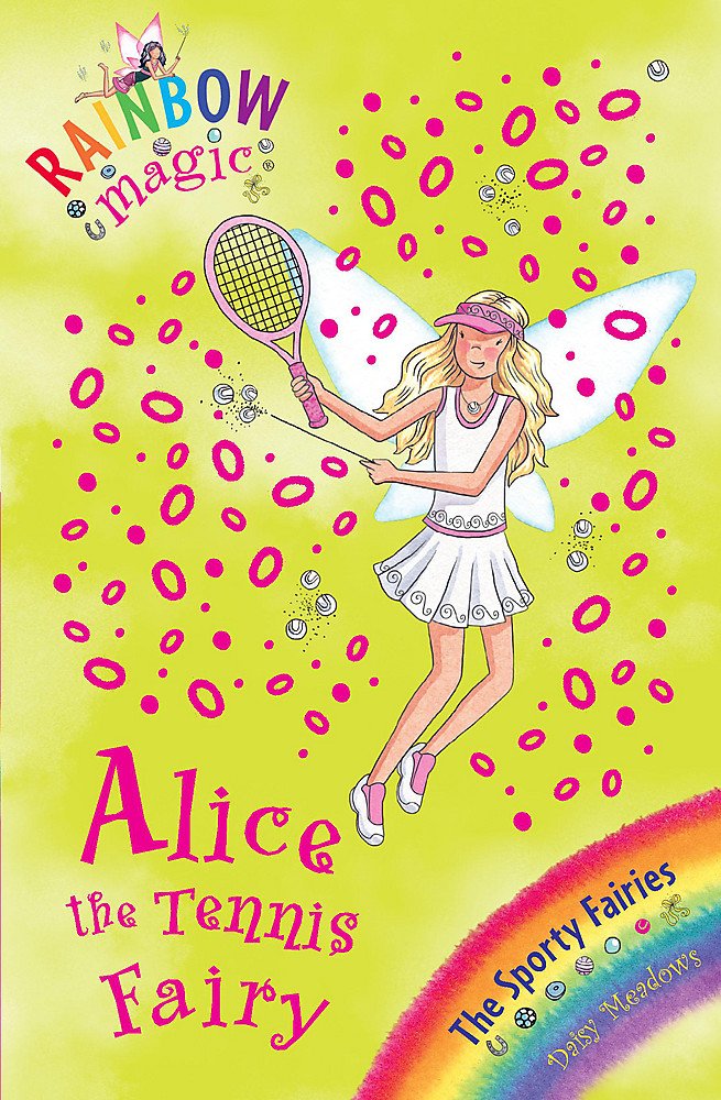 Rainbow Magic: Alice the Tennis Fairy (Book 6 of 7 in the Sports Fairies Series)