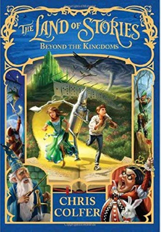 Land of Stories: Beyond the Kingdoms (Book 4)