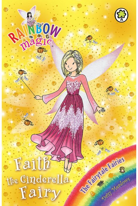 Rainbow Magic :Faith the Cinderella Fairy (Book 3 of 4 in the Fairytale Fairies Series)