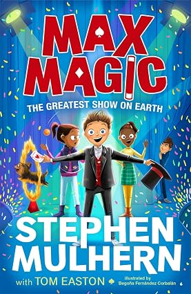 MAX MAGIC | THE GREATEST SHOW ON EARTH - Stephen Mulhern