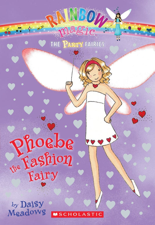 Rainbow Magic: Phoebe The Fashion Fairy (Book 6 of 7 in the Party Fairies Series )