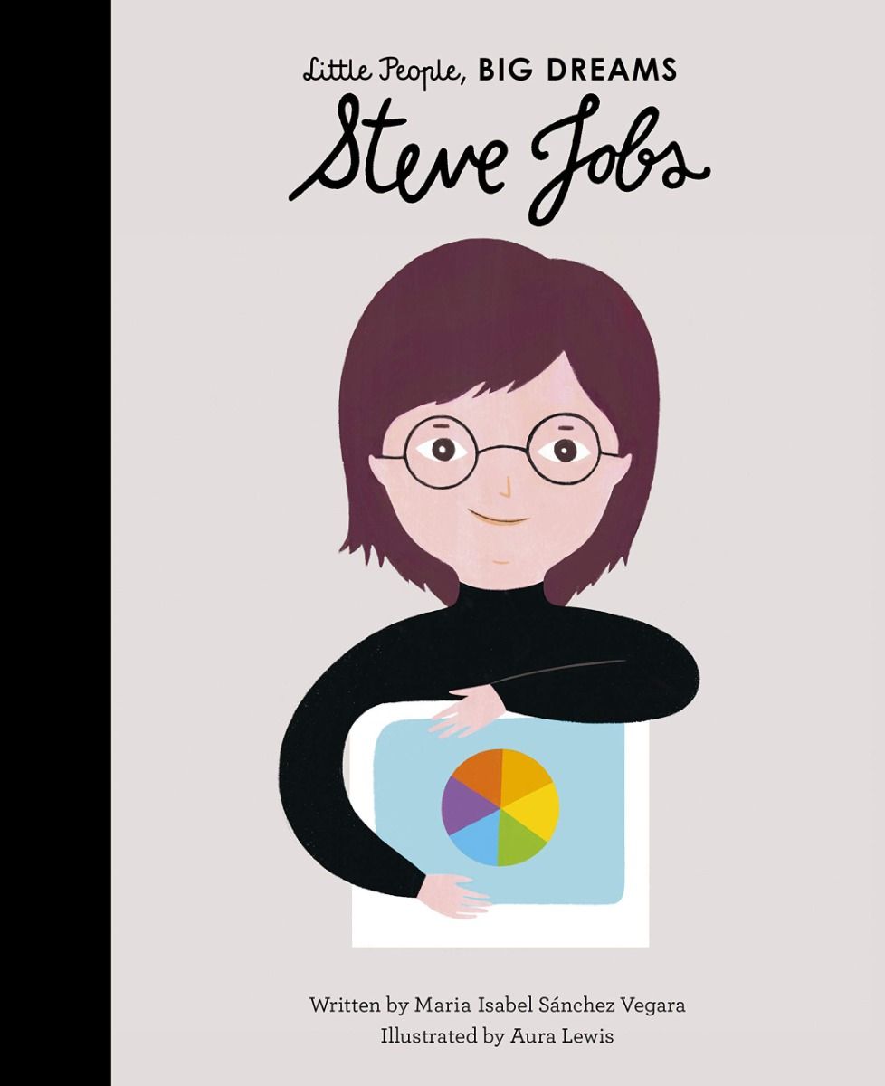 Little People, BIG DREAMS - Steve Jobs