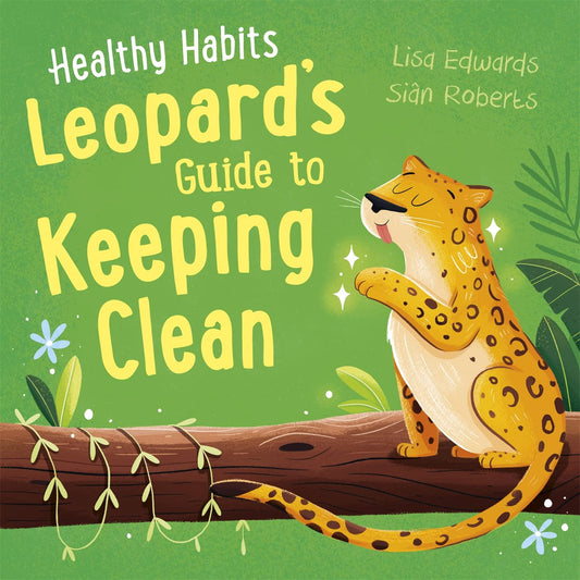 Healthy Habits: Leopard's Guide Keeping Clean