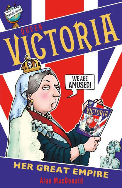 Queen Victoria- Her Great Empire