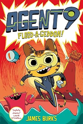 AGENT 9 | FLOOD-A-GEDDON! - James Burks
