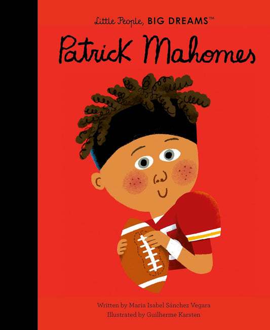 Little People, BIG DREAMS - Patrick Mahomes
