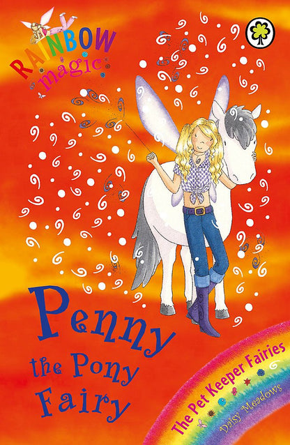 Rainbow Magic: Penny The Pony Fairy (Book 7 of 7 in the Pet Fairies Series )