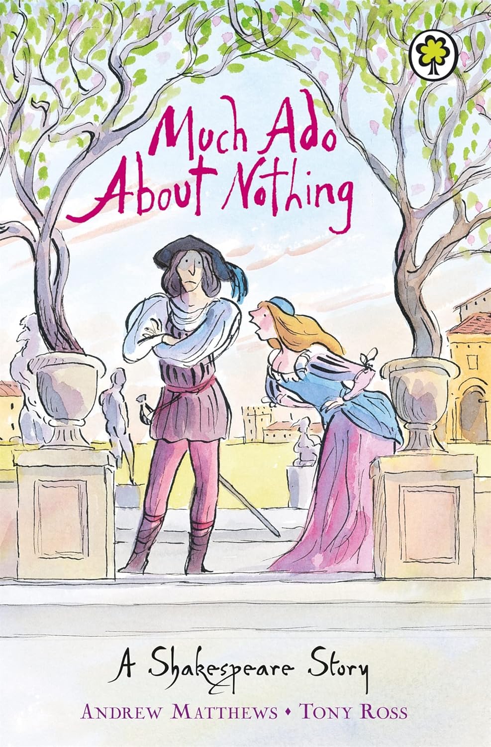 Shakespeare Stories: Much Ado About Nothing (Book 10 of 16 in the A Shakespeare Story Series)