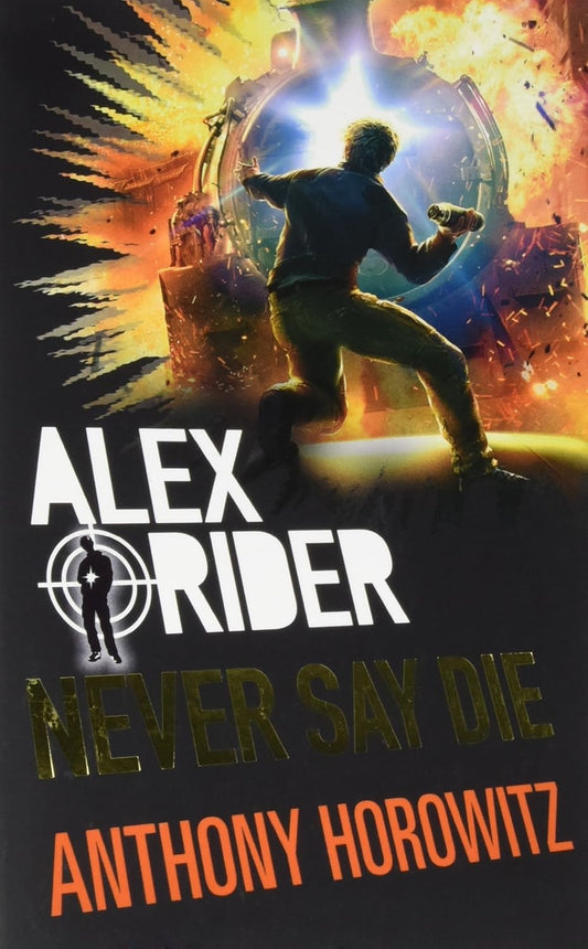 Alex Rider Mission 11: Never Say Die