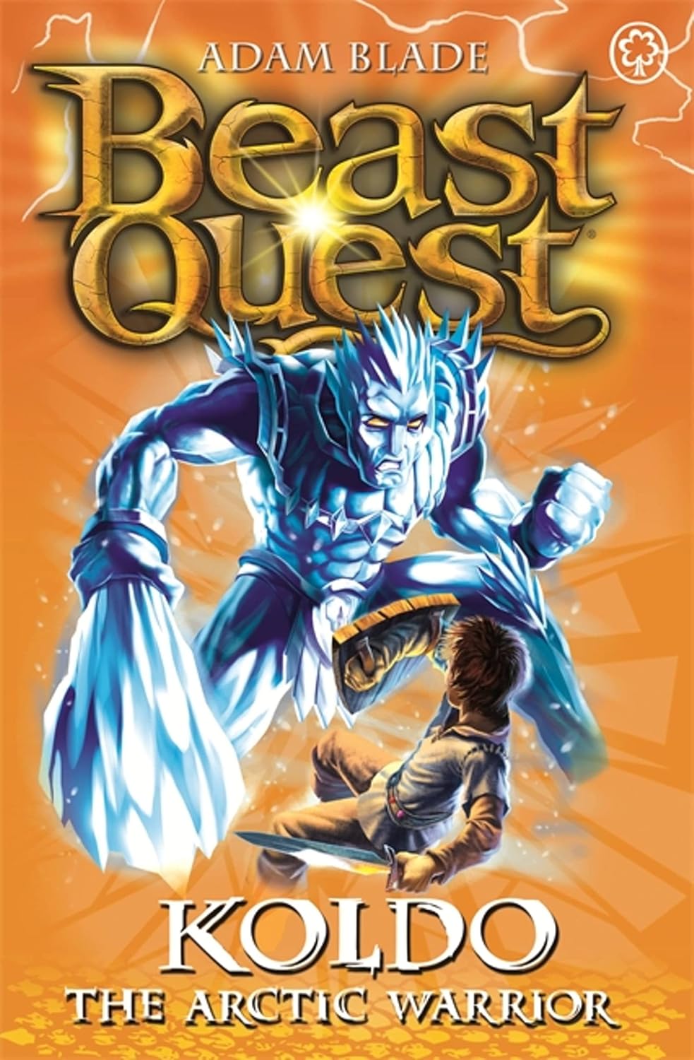 Beast Quest: Koldo the Arctic Warrior (Series 5 Book 4)