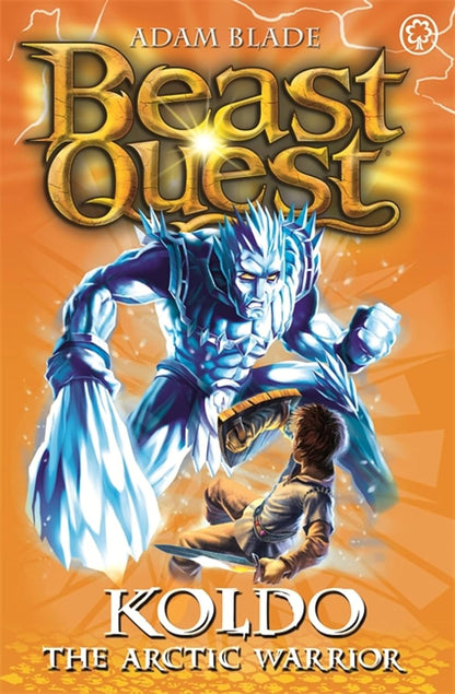 Beast Quest: Koldo the Arctic Warrior (Series 5 Book 4)