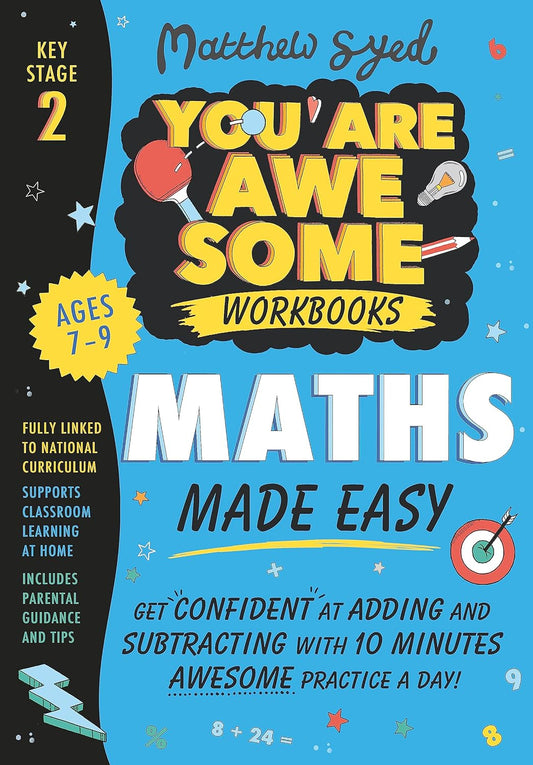 Maths Made Easy: Get confident at adding & subtracting with 10 minutes' awesome practice a day!
