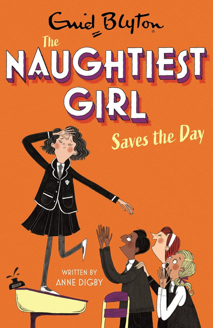 Blyton The Naughtiest Girl: Naughtiest Girl Saves The Day