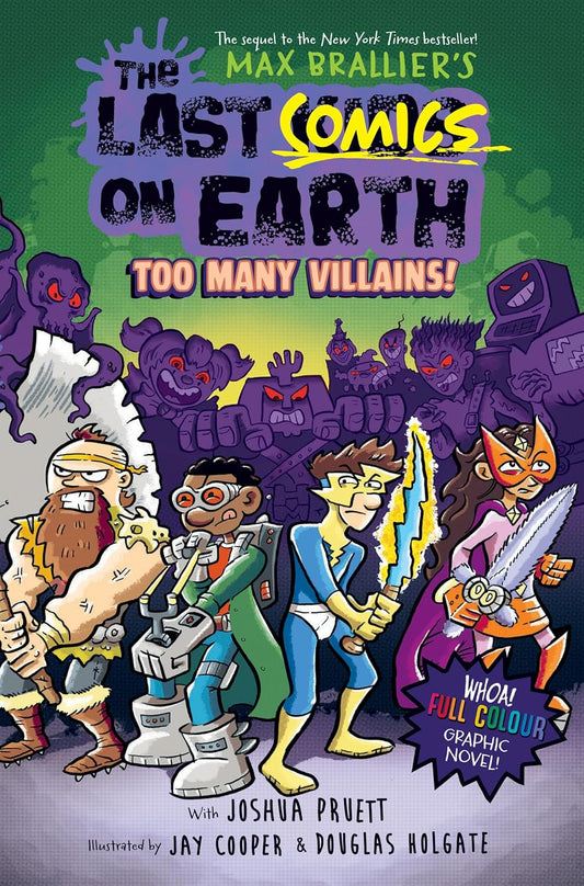 Last Kids On Earth — The Last Comics On Earth: Too Many Villains!