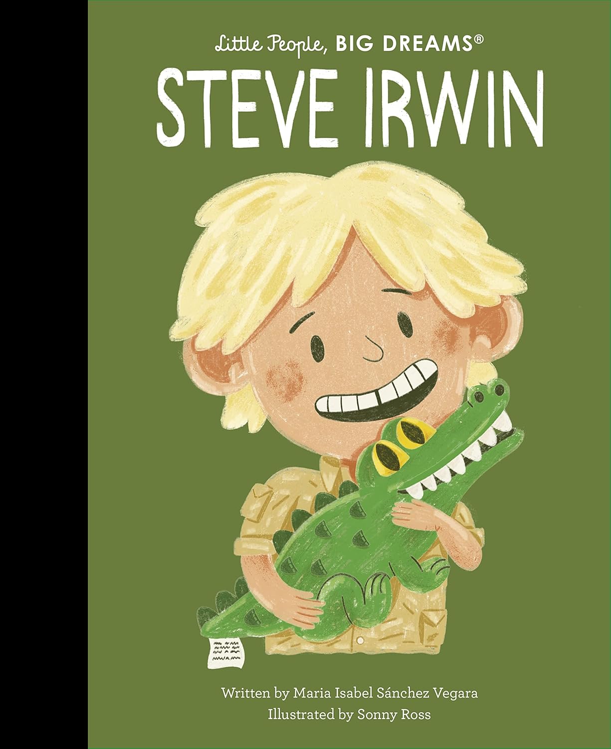 Little People, BIG DREAMS - Steve Irwin